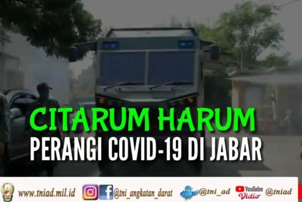 Citarum Harum Perangi Covid-19 di Jabar | KABAR TNI AD