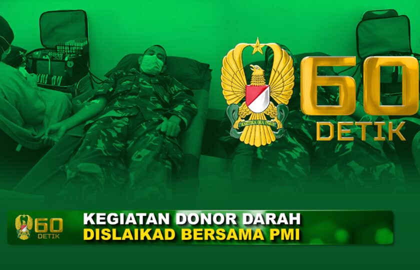 Personil Dislaikad Support PMI dengan Kegiatan Donor Darah I 60″ TNI AD