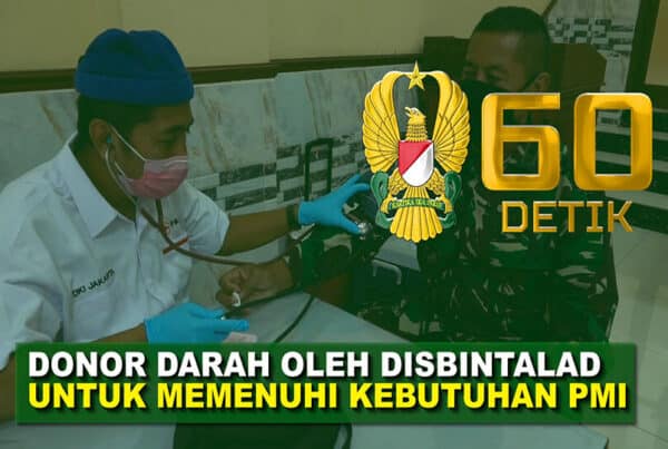 Ikuti Arahan Kasad, Disbintalad Gelar Donor Darah I 60″ TNI AD