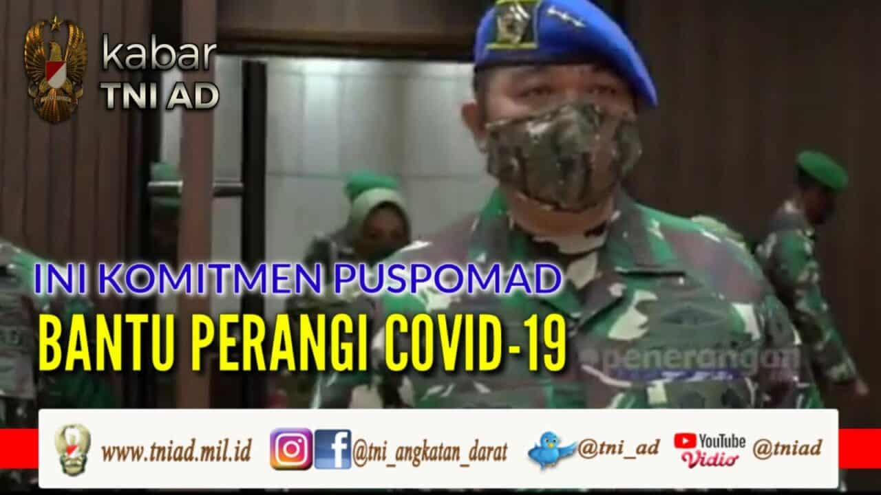 Ini Komitmen Puspomad Bantu Perangi COVID-19