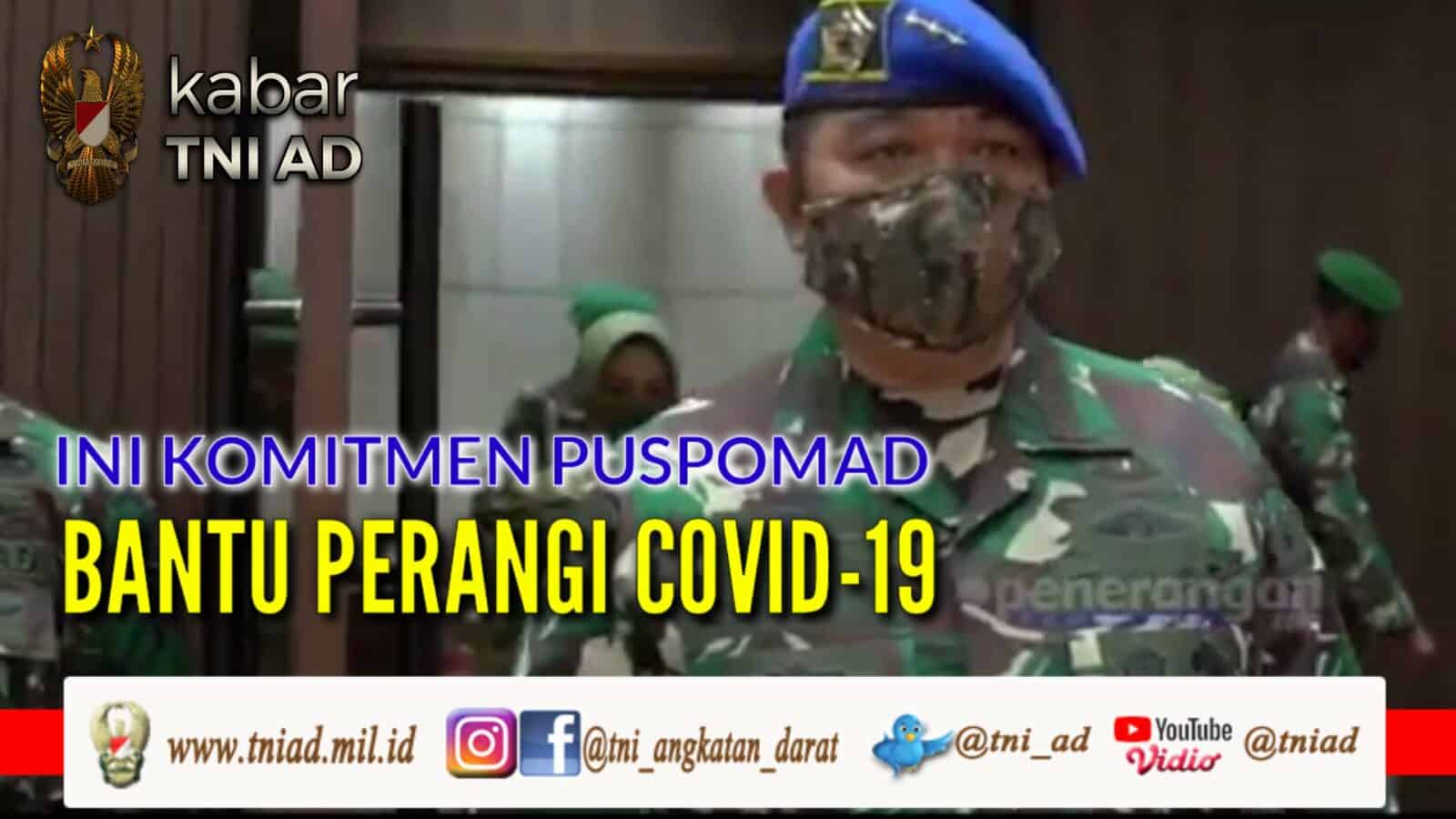Ini Komitmen Puspomad Bantu Perangi COVID-19