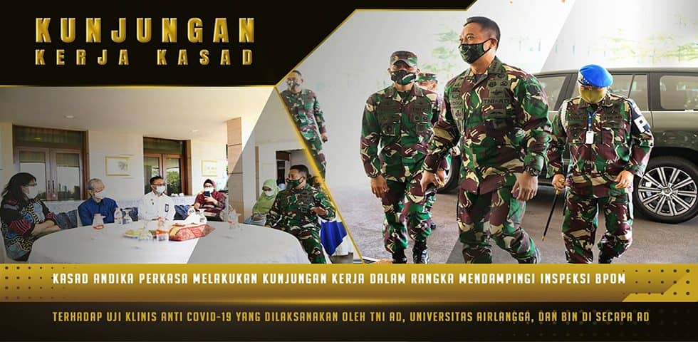 Kunjungan Kerja Kasad ke Secapa AD, Dalam Rangka Mendampingi Inspeksi Badan POM Tentang Uji Klinis Obat Anti Covid-19