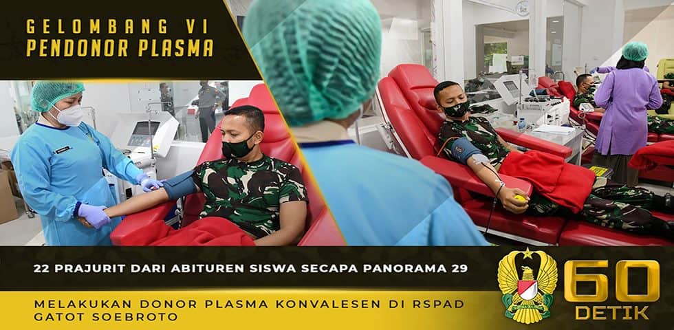22 Prajurit Abituren Siswa Secapa Panorama 29 Melakukan Donor Plasma Konvalesen