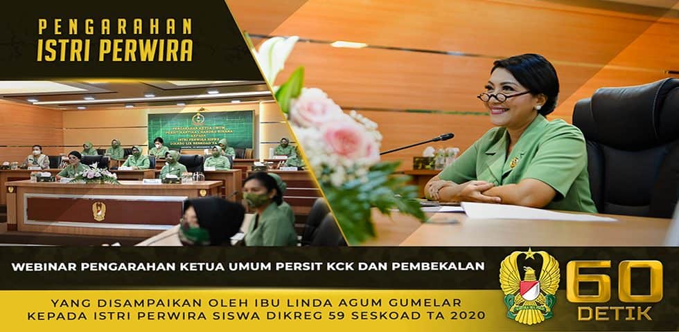 Webinar Pengarahan Ketua Umum Persit KCK Kepada Istri Perwira Siswa Dikreg LIX Seskoad