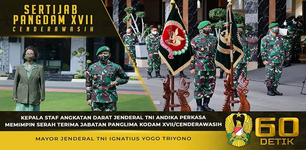 Kasad Jenderal TNI Andika Perkasa Memimpin Serah Terima Jabatan Pangdam XVII/ Cenderawasih