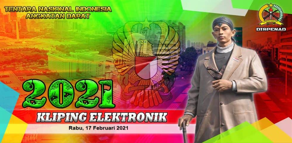 Kliping Elektronik Rabu, 17 Februari 2021