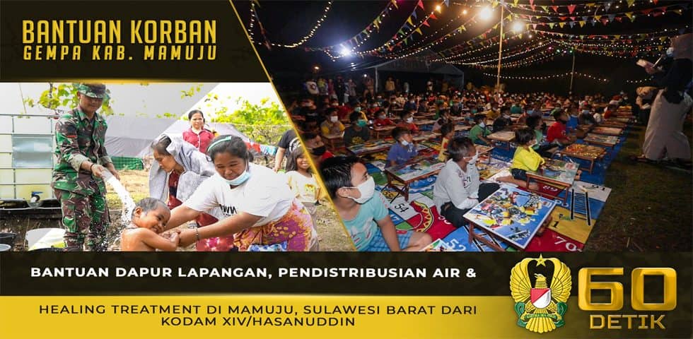 Bantuan Dapur Lapangan, Pendistribusian Air dan Healing Treatment Untuk Korban Gempa Mamuju, Sulbar