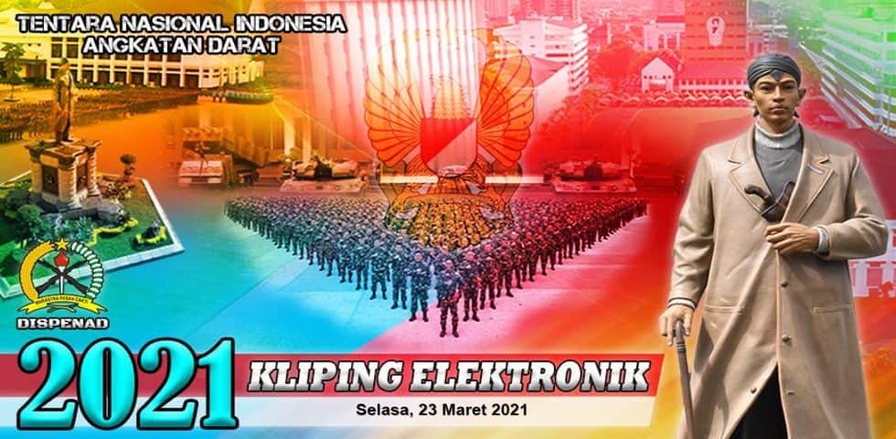 Kliping Elektronik Selasa, 23 Maret 2021