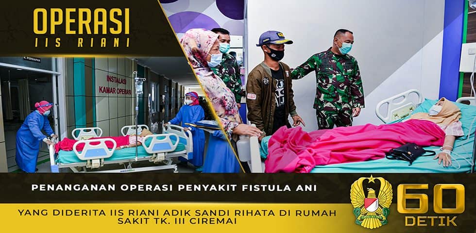 Penanganan Operasi Penyakit Fistula Ani yang Diderita Iis Riani di Rumah Sakit Tk. III Ciremai