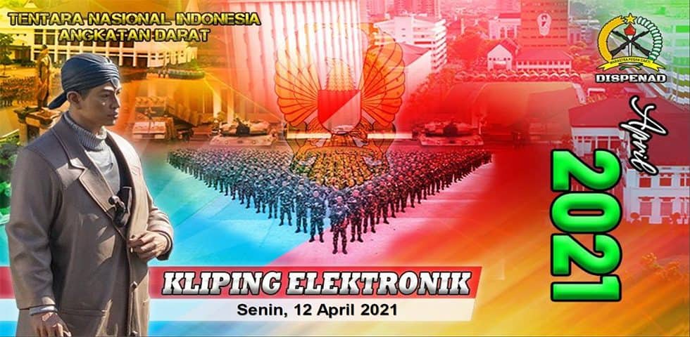 Kliping Elektronik, Senin 12 April 2021