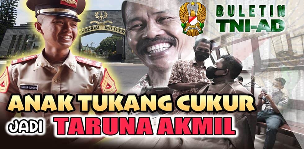 Menjadi Taruna Akmil, Melebihi Cita-Cita Anak Tukang Cukur | BULETIN TNI AD