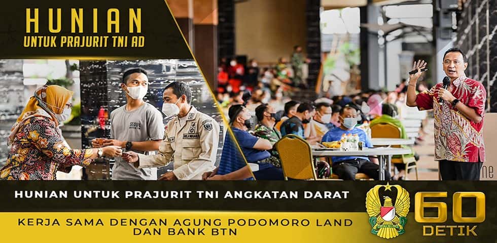 Sosialisasi Program Perumahan Prajurit Hasil Kerjasama TNI AD, Bank BTN dan Agung Podomoro Land