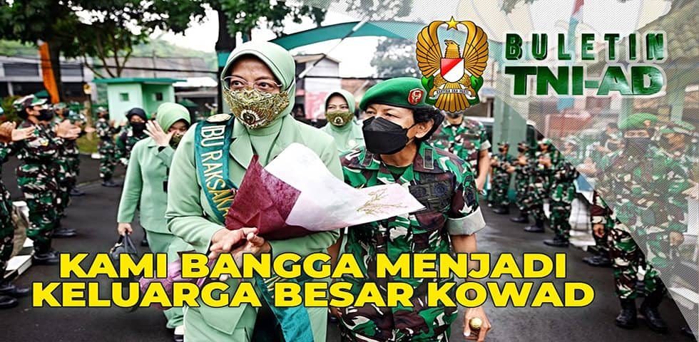 Kami Bangga Menjadi Keluarga Besar Kowad | BULETIN TNI AD