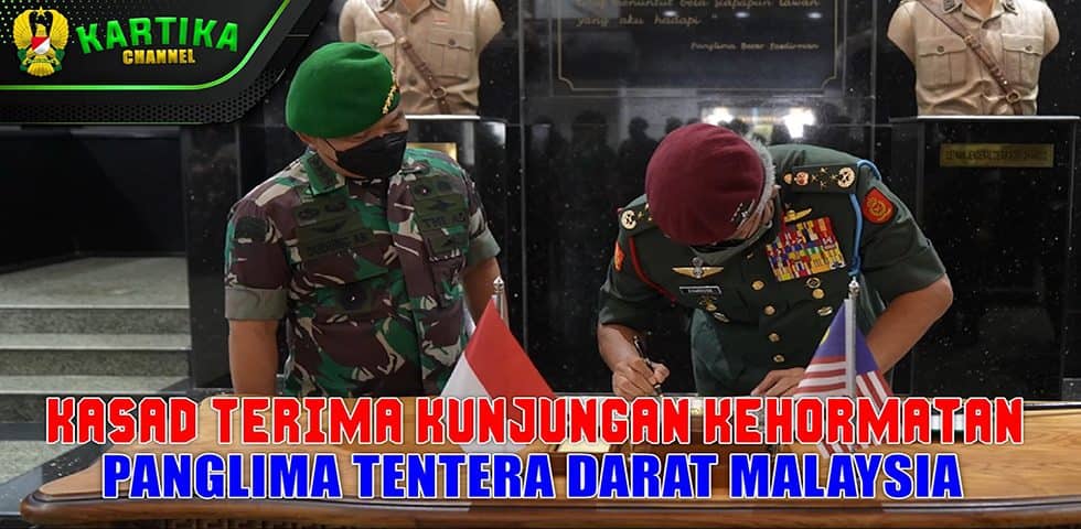 Kasad Terima Kunjungan Kehormatan Panglima Tentera Darat Malaysia