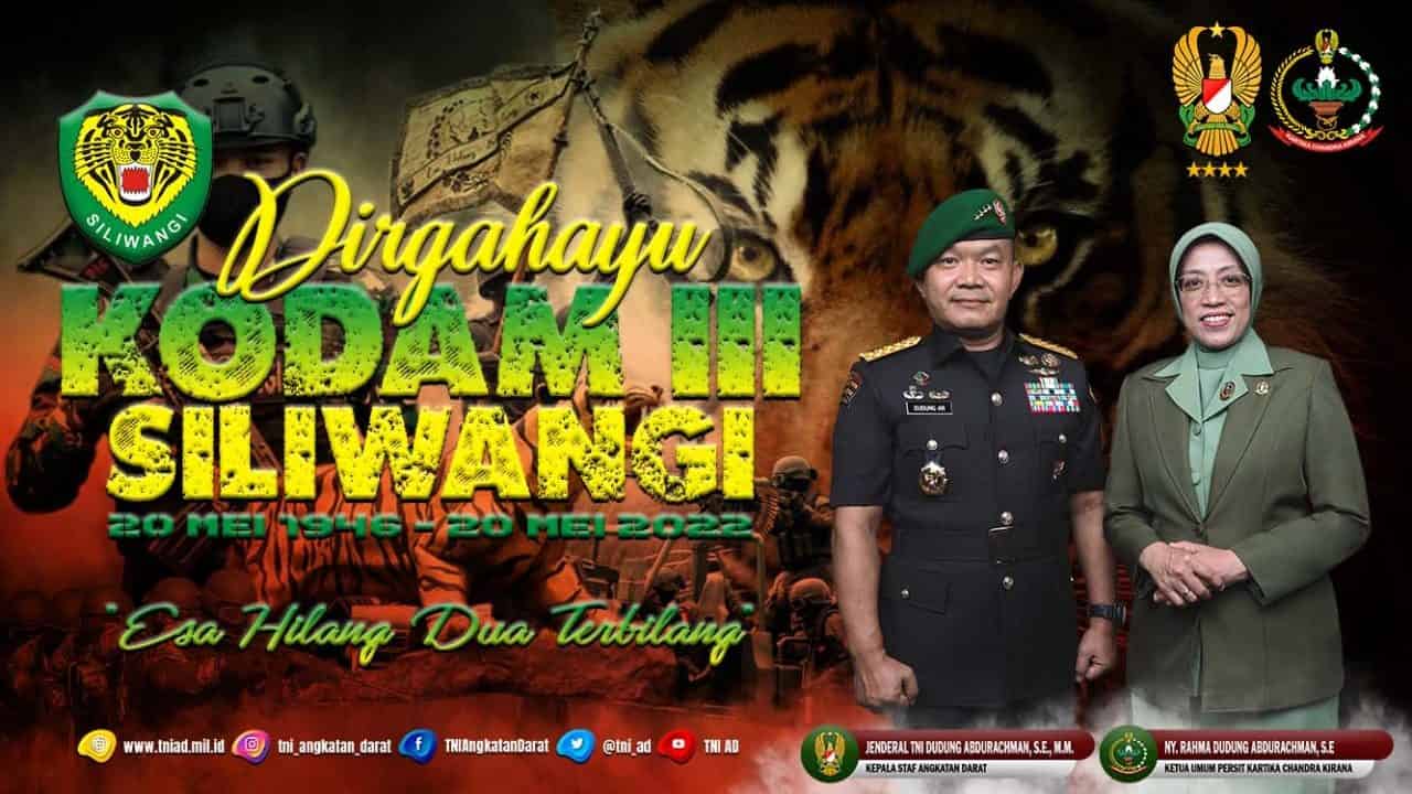 Dirgahayu Kodam III/Siliwangi (20 Mei 1946 – 20 Mei 2022) “Esa Hilang Dua Terbilang”