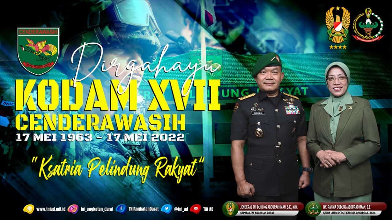 Dirgahayu Kodam XVII/Cenderawasih (17 Mei 1963 – 17 Mei 2022) “Ksatria Pelindung Rakyat”