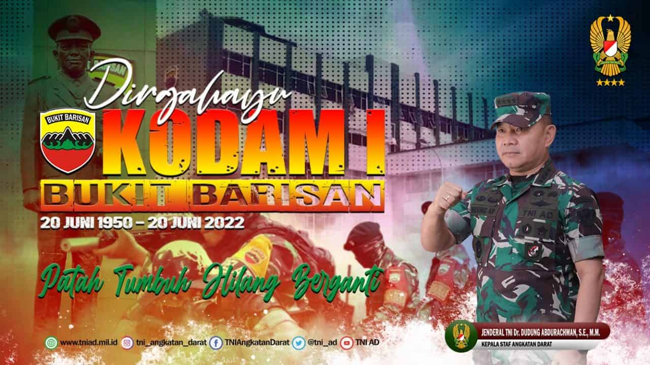 Dirgahayu Kodam I/Bukit Barisan “Patah Tumbuh Hilang Berganti” 20 Juni 1950 – 20 Juni 2022