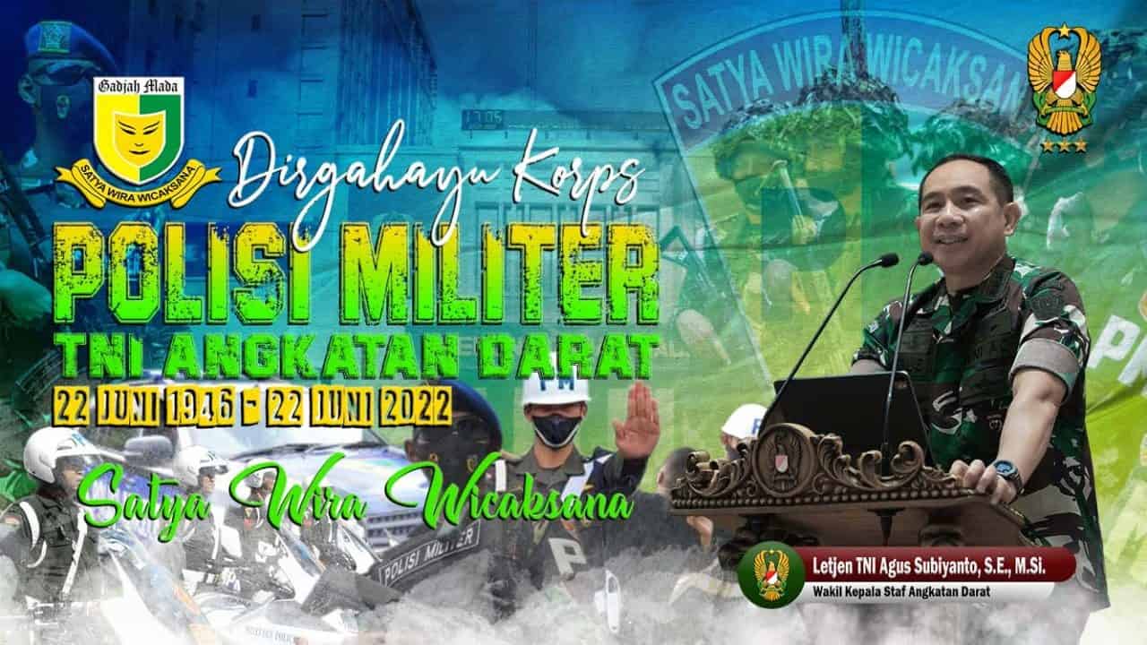 Dirgahayu Korps Polisi Militer TNI Angkatan Darat “Satya Wira Wicaksana” (22 Juni 1946 – 22 Juni 2022)