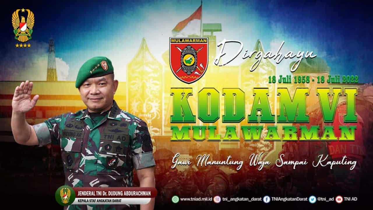 Dirgahayu Kodam VI/Mulawarman “Gawi Manuntung Waja Sampai Kaputing” 18 Juli 1958 – 18 Juli 2022