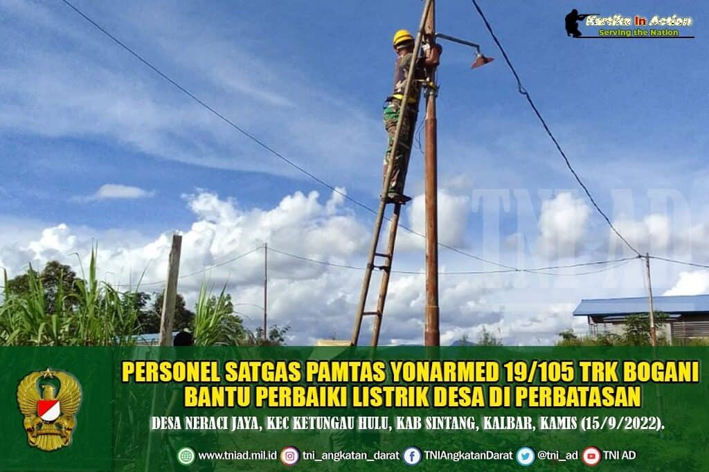 Personel Satgas Pamtas Yonarmed 19/105 Trk Bogani Bantu Perbaiki Listrik Desa Di Perbatasan