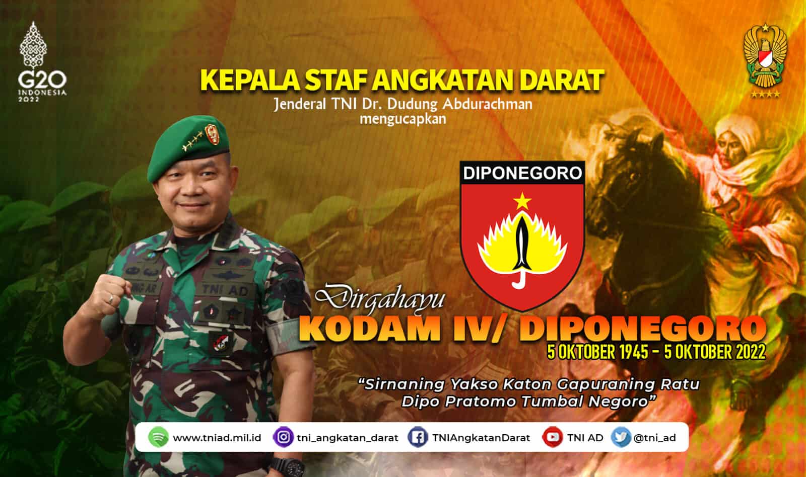 Dirgahayu Kodam IV/Diponegoro, 5 Oktober 1945 – 5 Oktober 2022 “Sirnaning Yakso Katon Gapuraning Ratu Dipo Pratomo Tumbal Negoro”