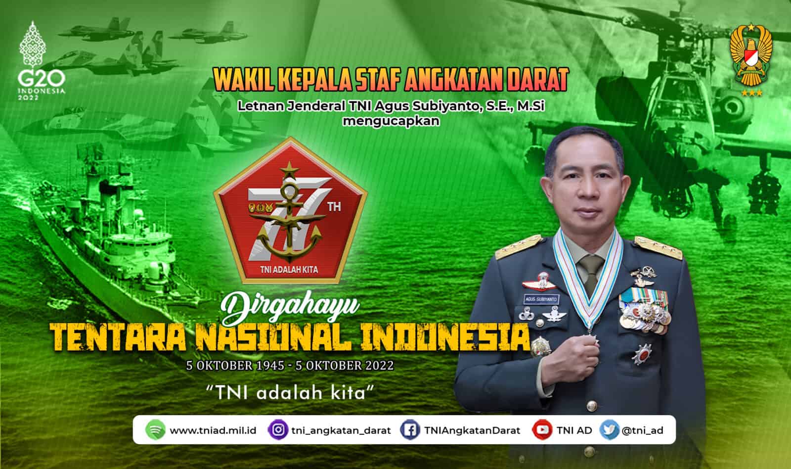 Dirgahayu Tentara Nasional Indonesia, 5 Oktober 1945 – 5 Oktober 2022 “TNI ADALAH KITA”