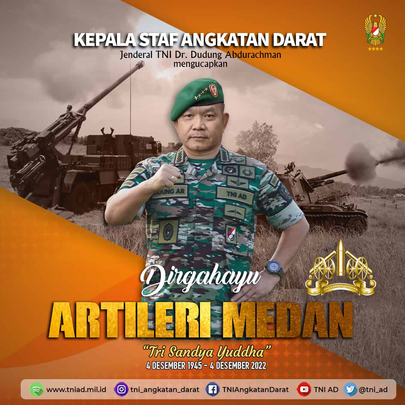 Dirgahayu Artileri Medan, 4 Desember 1945 – 4 Desember 2022 “Tri Sandya Yuddha”