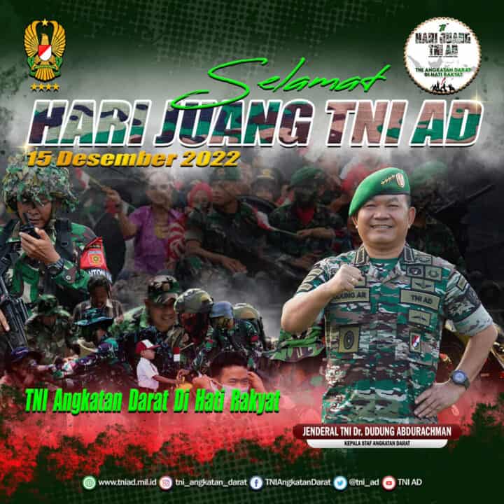 Selamat Hari Juang TNI AD, 15 Desember 2022 “TNI Angkatan Darat Di Hati Rakyat”