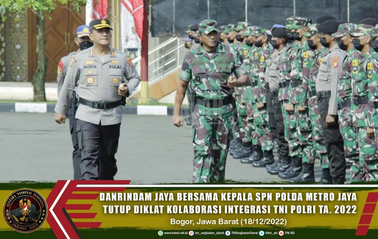 Danrindam Jaya Bersama Kepala SPN Polda Metro Jaya Tutup Diklat Kolaborasi Integrasi TNI Polri TA. 2022.