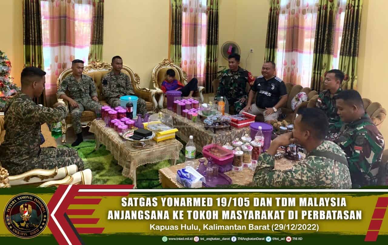 Satgas Yonarmed 19/105 dan TDM Malaysia Anjangsana Ke Tokoh Masyarakat dan Tokoh Adat Di Perbatasan