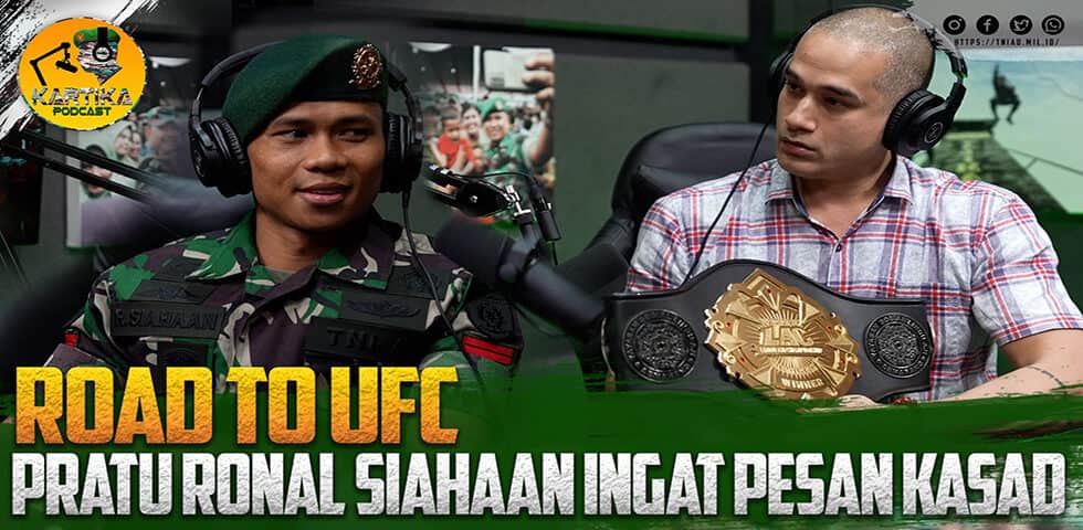 Road to UFC, Pratu Ronal Siahaan Ingat Pesan Kasad | Kartika Podcast
