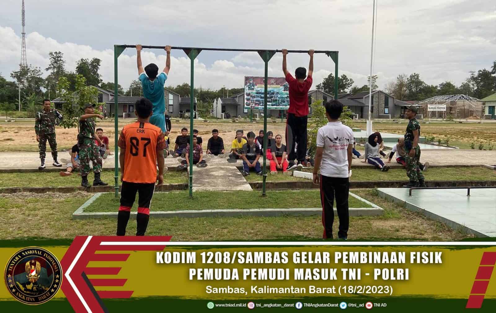 Kodim 1208/Sambas Gelar Pembinaan Fisik Pemuda Pemudi Masuk TNI-Polri