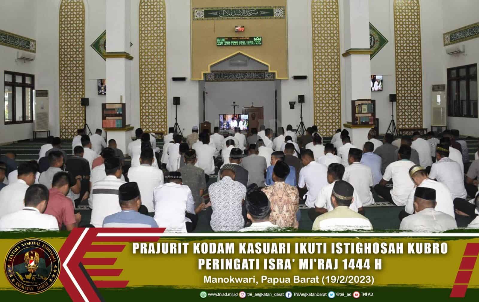 Prajurit Kodam Kasuari Ikuti Istighosah Kubro Peringati Isra’ Mi’raj 1444 H