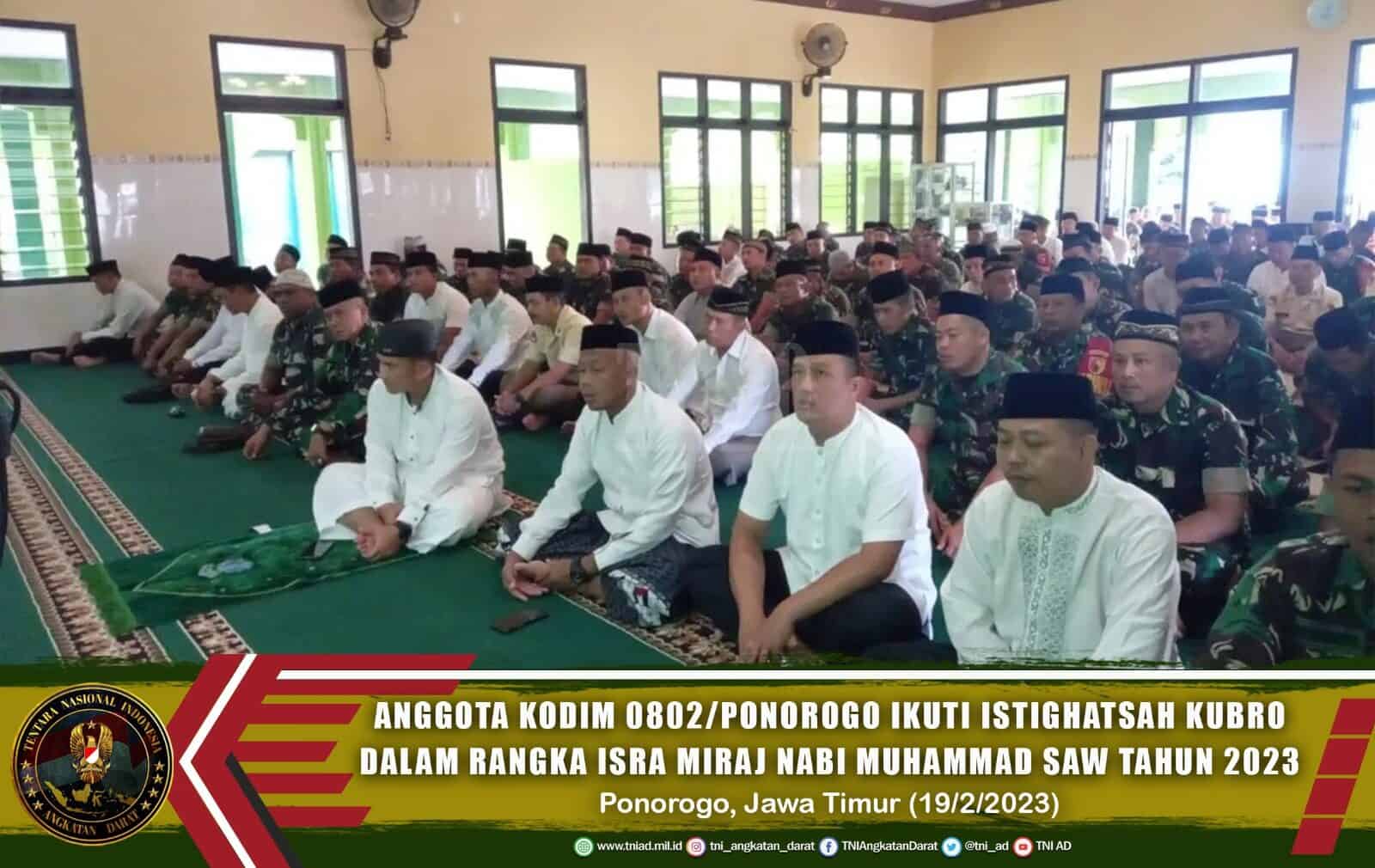 Anggota Kodim 0802/Ponorogo Ikuti Istighatsah Kubro Dalam Rangka Isra Miraj Nabi Muhammad SAW Tahun 2023