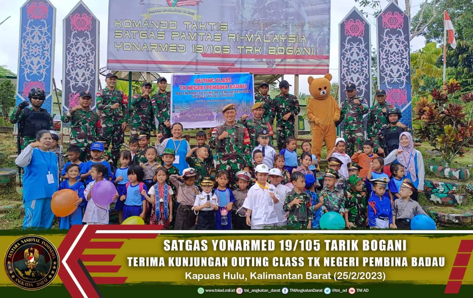 Satgtas Pamtas RI-Malaysia Yonarmed 19/105 Trk Bogani Terima Kunjungan Outing Class TK Negeri Pembina Badau.