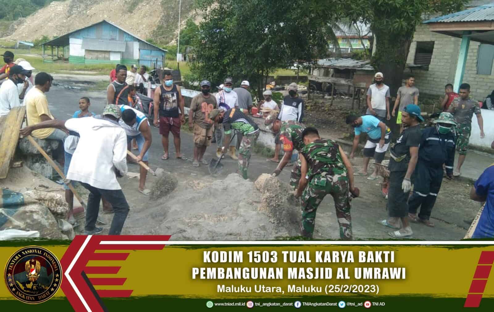 Kodim 1503/Tual Karya Bakti Bersama Masyarakat Desa Wakatran Dalam Pembangunan Masjid Al Umrawi