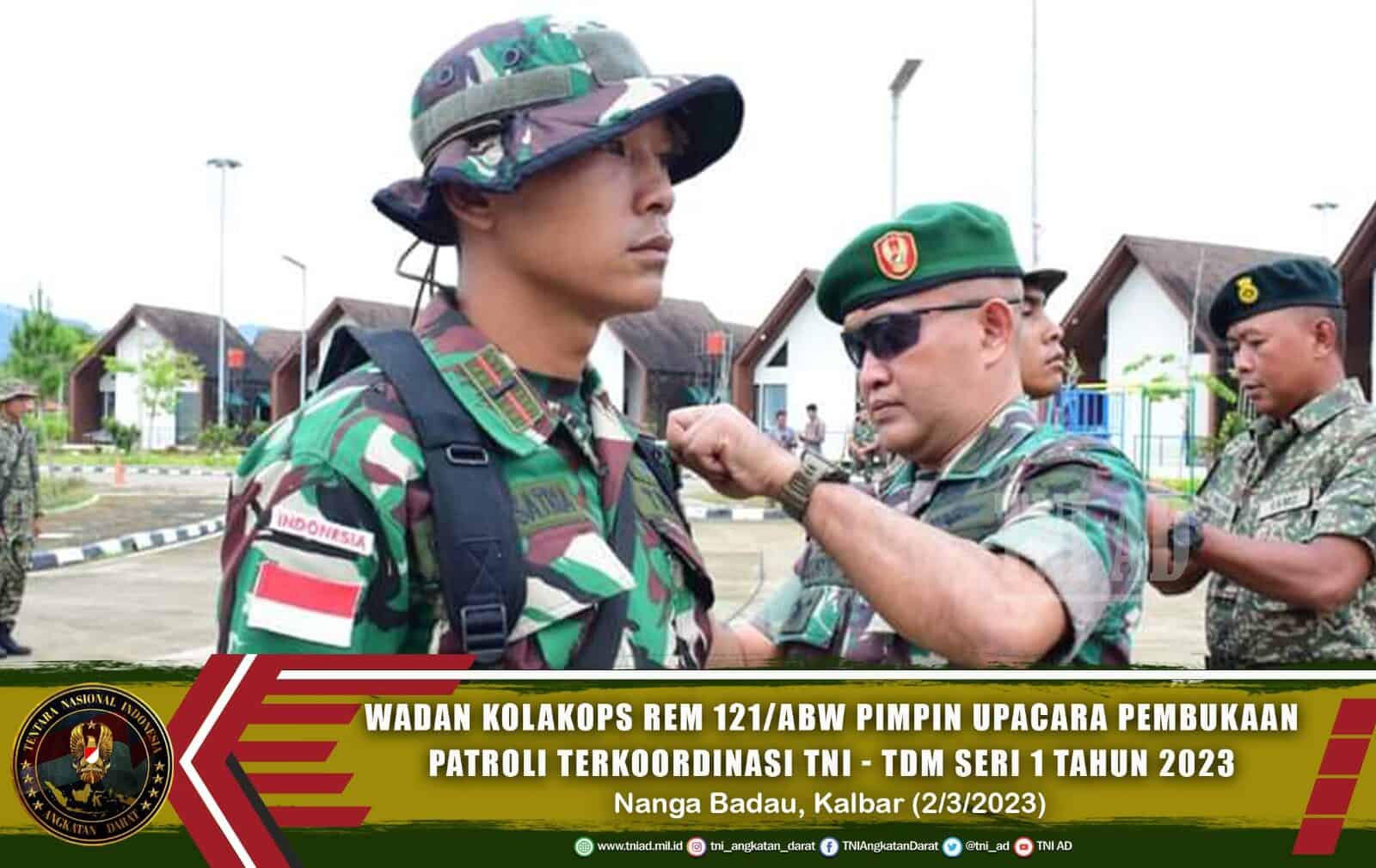 Wadan Kolakops Rem 121/ABW Pimpin Upacara Pembukaan Patroli Terkoordinasi TNI – TDM Seri 1 Tahun 2023