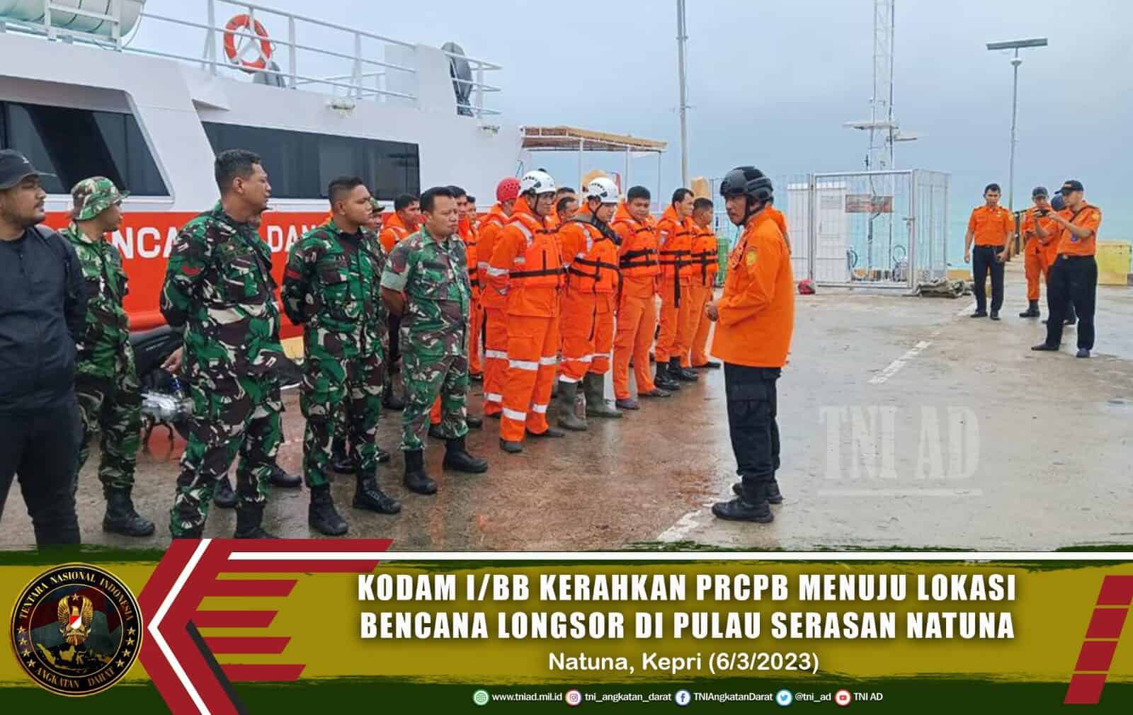 Kodam I/BB Kerahkan PRCPB Menuju Lokasi Bencana Longsor di Pulau Serasan Natuna