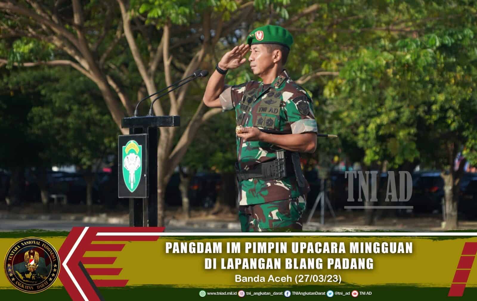 Pangdam IM Mayor Jenderal TNI Novi Helmy Prasetya, S.I.P, M.I.P Pimpin Upacara Mingguan di Lapangan Blang Padang
