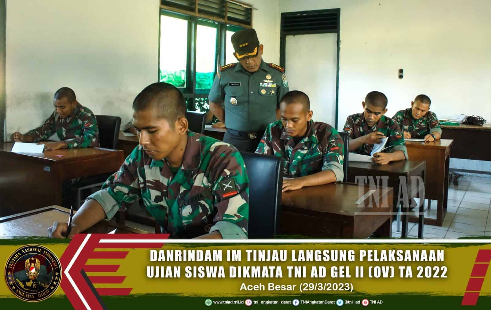 Danrindam IM Tinjau Langsung Pelaksanaan Ujian Siswa Dikmata TNI AD Gel II (OV) TA 2022