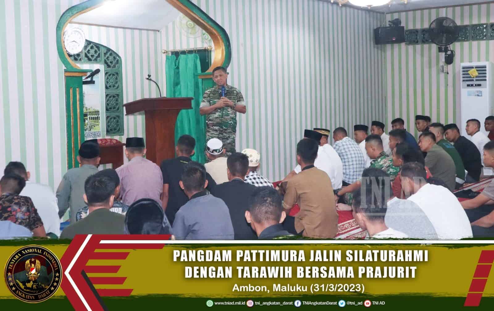 Pangdam Pattimura Jalin Silaturahmi Dengan Tarawih Bersama Prajurit