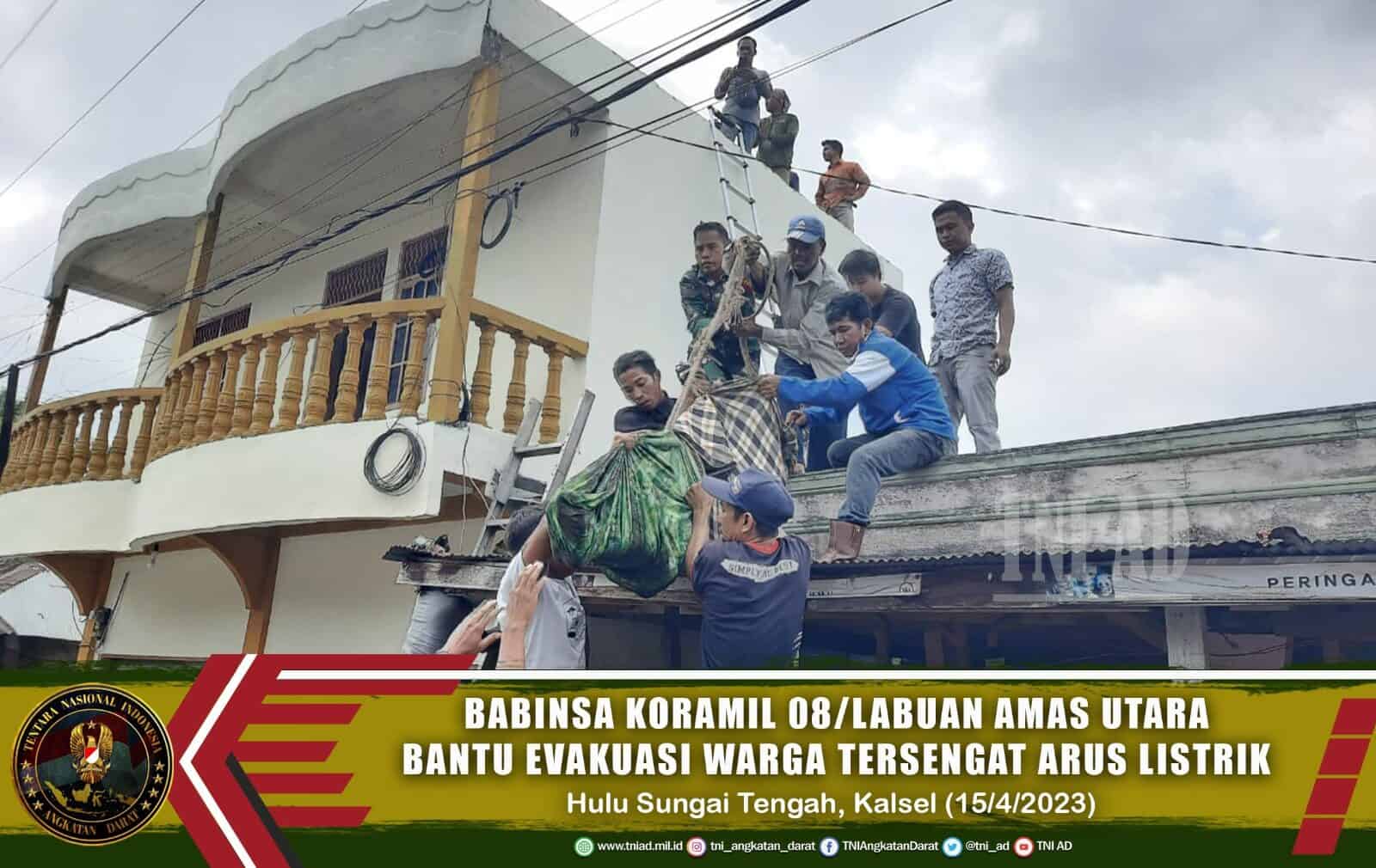 Babinsa Koramil 08//Labuan Amas Utara Bantu Evakuasi Warga Tersengat Arus Listrik