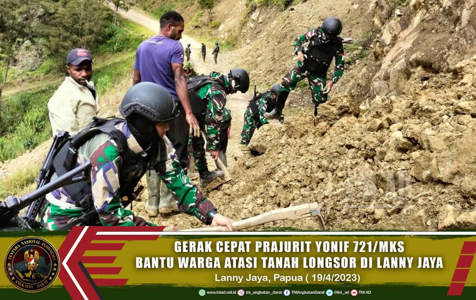 Gerak Cepat Prajurit Yonif 721/Mks Bantu Warga Atasi Tanah Longsor Di Lanny Jaya