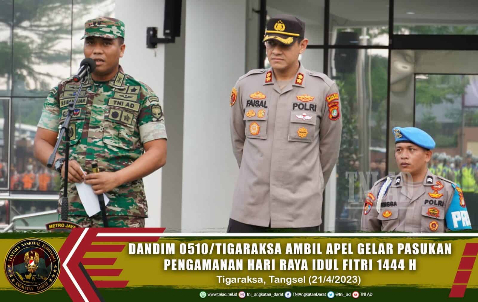 Dandim 0510/Tigaraksa Ambil Apel Gelar Pasukan Pengamanan Hari Raya Idul Fitri 1444 H