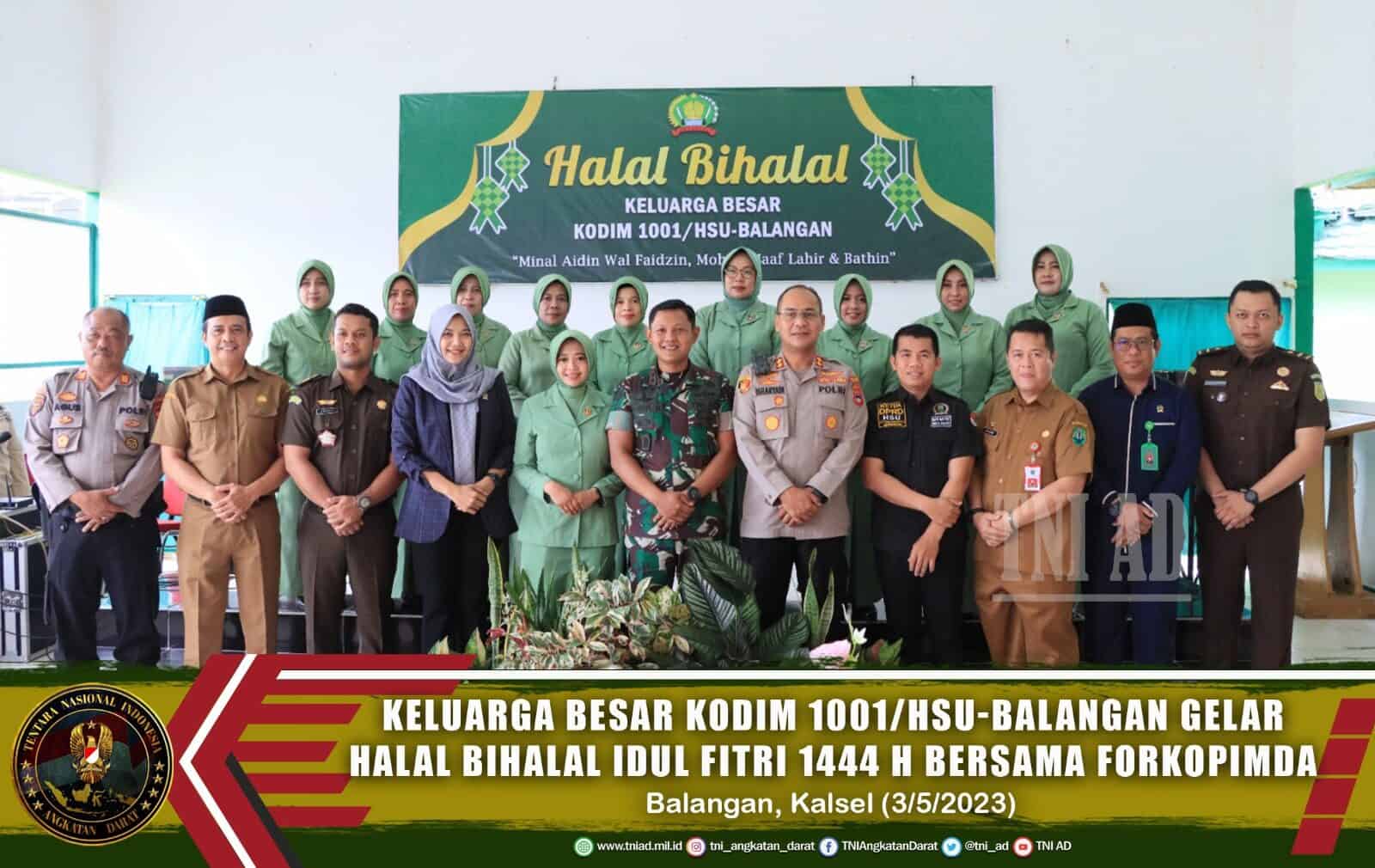 Keluarga Besar Kodim 1001/HSU-Balangan Gelar Halal Bihalal Idul Fitri 1444 H bersama Forkopimda