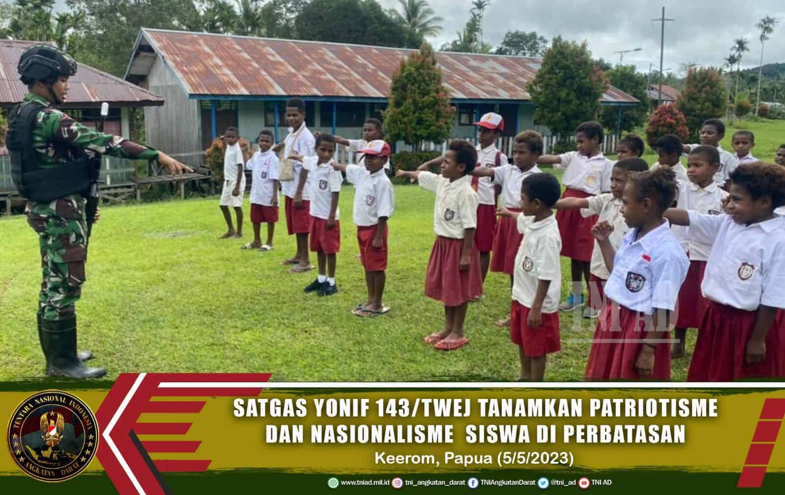Satgas Yonif 143/TWEJ Tanamkan Patriotisme dan Nasionalisme di Perbatasan RI-PNG