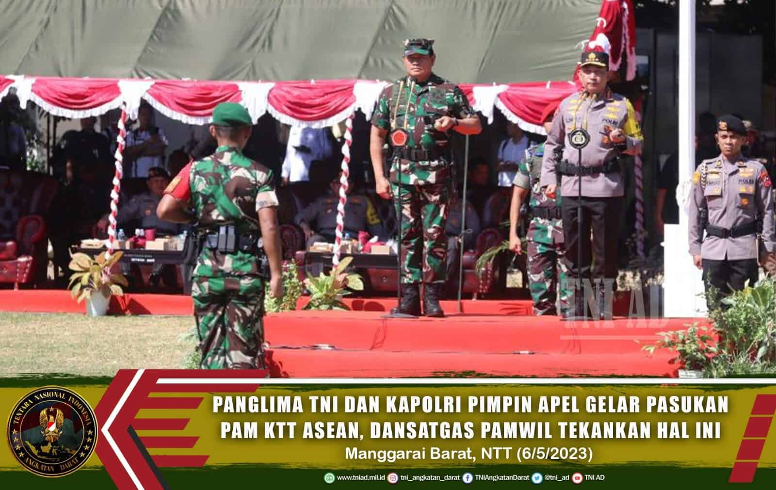 Panglima TNI dan Kapolri Pimpin Apel Gelar Pasukan Pam KTT ASEAN, Dansatgas Pamwil Tekankan Hal Ini