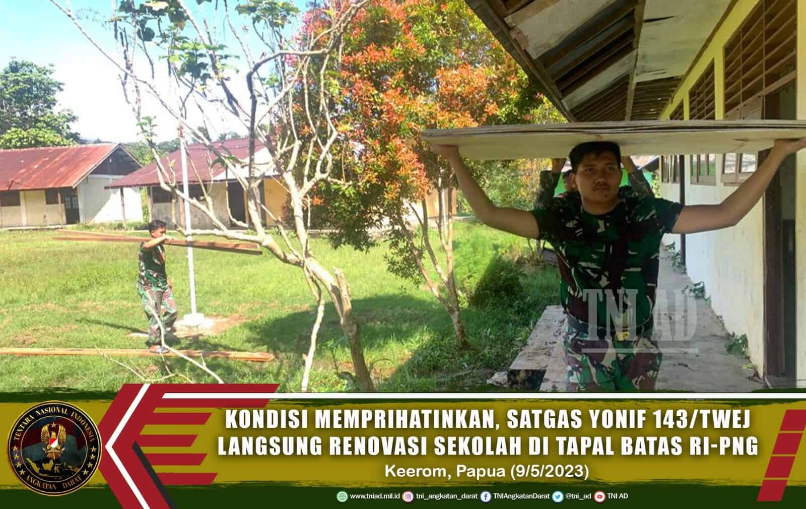 Kondisi Memprihatinkan, Satgas Yonif 143/TWEJ Langsung Renovasi Sekolah Di Tapal Batas RI-PNG