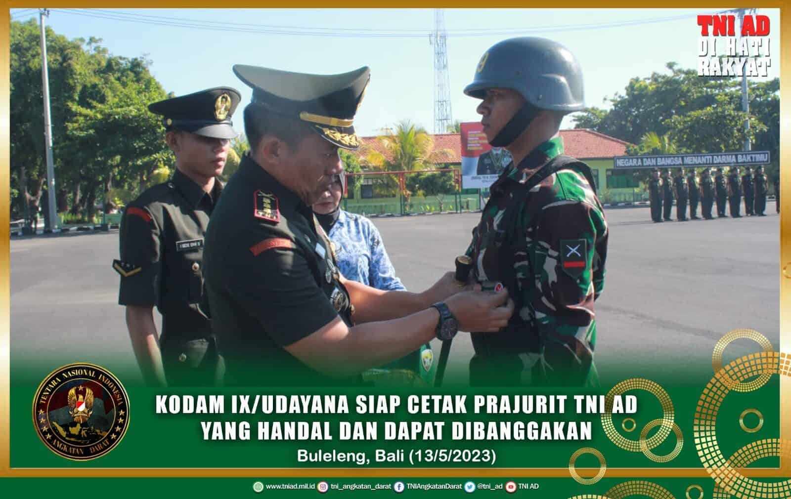 Kodam IX/Udayana Siap Cetak Prajurit TNI AD Yang Handal dan Dapat Dibanggakan