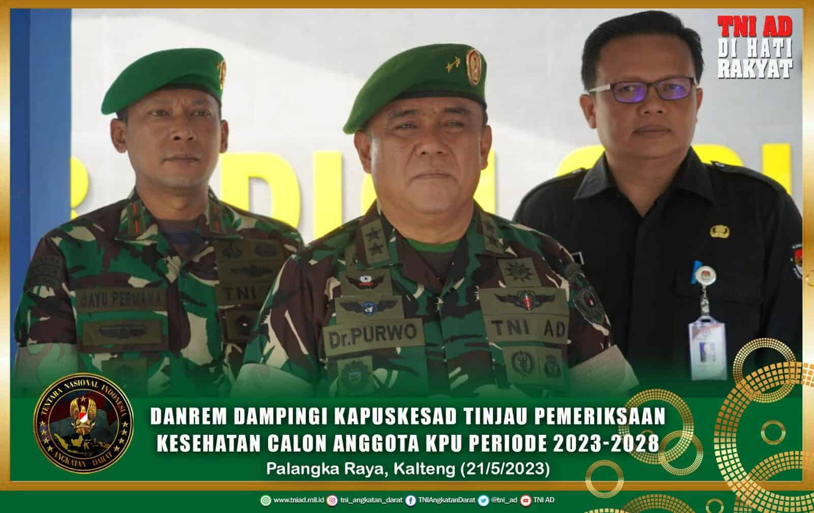 Danrem Dampingi Kapuskesad Tinjau Pemeriksaan Kesehatan Calon Anggota KPU Periode 2023-2028 Kab/Kota Prov. Kalimantan Tengah